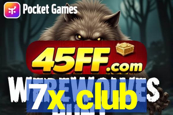 7x club